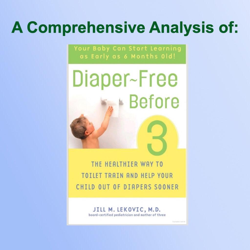 Review and analysis of "Diaper-Free Before 3 by Dr. Jill Lekovic